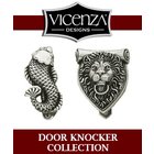 [ Vicenza Hardware Home Accents- Door Knocker Collection ]